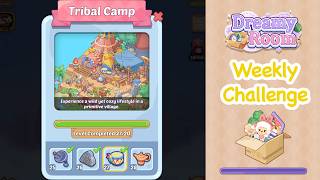 【Dreamy Room】Weekly Challenge Level 27 Tribal Camp gameplay walkthrough
