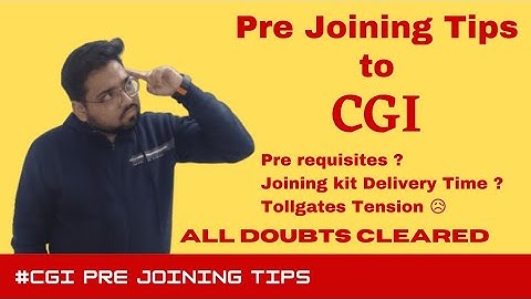 CGI Pre Training Tips | New Joinee Doubts Cleared | CGI