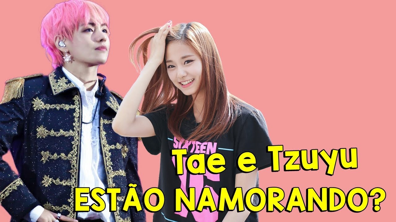 TAEHYUNG E TZUYU ESTÃO NAMORANDO? COMO TEM FÃS CHATOS - YouTube