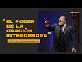 El Poder de la Oración Intercesora | Apóstol Marcelo Salas M.