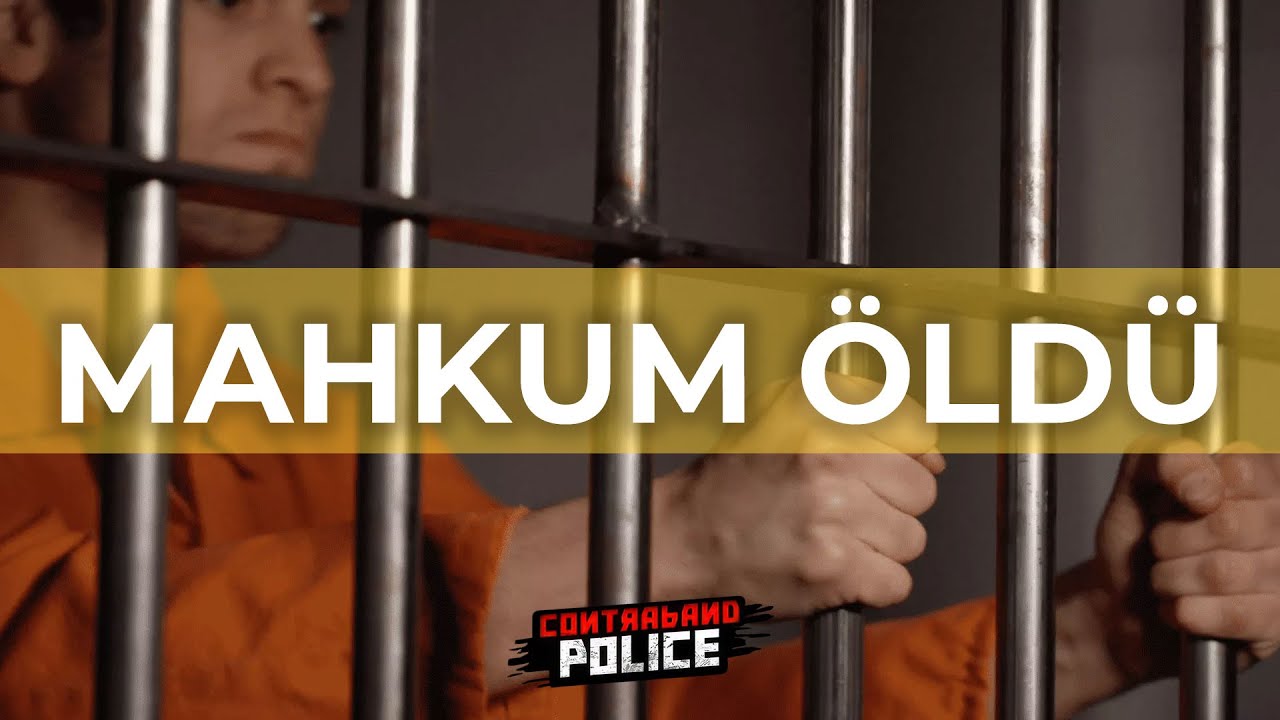 MAHKUM ÖLDÜ! - CONTRABAND POLICE