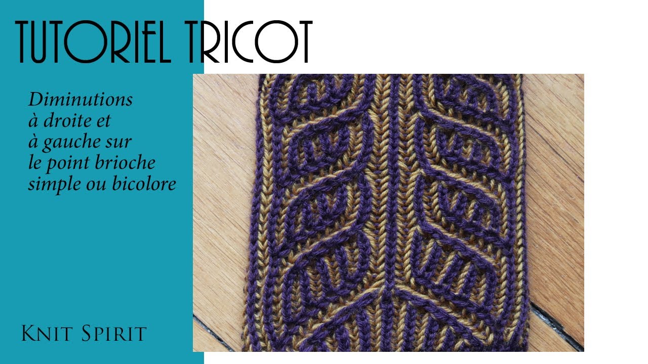 {Tricot} Diminutions à droite et à gauche sur le point brioche