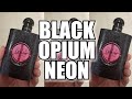 YSL BLACK OPIUM NEON (2020) | Deliciously Jelly!