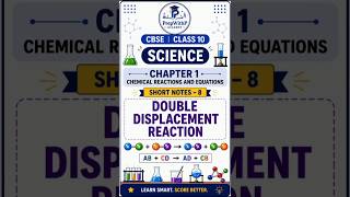 Class 10 Science Chapter 1 | Double Displacement Reaction | Short Notes 8 | CBSE