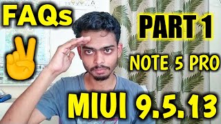 MIUI 9.5.13 Oreo Note 5 Pro FAQs & Confusion Solved | Camera Fix? Face ID? Battery? Earphone? Update