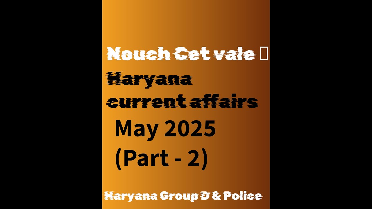 Haryana current affairs may 2025 (part_2)