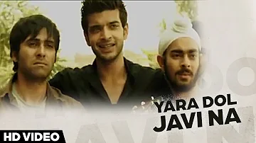 Yara Dol Na Javi (Pure Punjabi) Karan Kundra, Manjot Singh, Nav Bajwa || HSR Entertainment