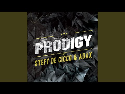 Stefy De Cicco, Adax, Theory - The Prodigy (Stefy De Cicco & Adax Radio Edit)