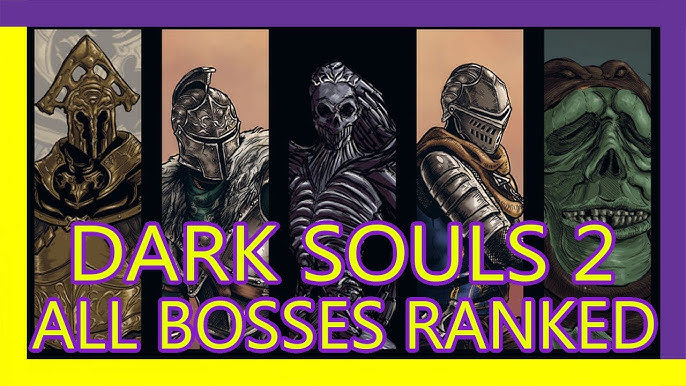 I RANKED all 41 Bosses in DARK SOULS 2 - Pt 1 [#41 - #21] 