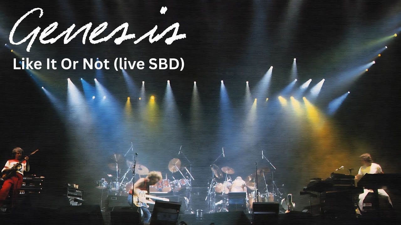 Genesis - Like It Or Not (live)