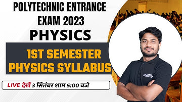 POLYTECHNIC ENTRANCE EXAM 2023 | PHYSICS PREPARATION | 1st semester physics syllabus| BY SK SONI SIR
