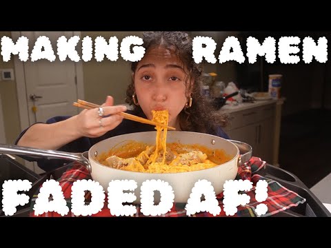 THE BEST RAMEN RECIPE TO EAT WHILE FADED AF