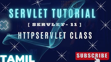 SERVLET - 11 : HttpServlet Class  in TAMIL    #java   #tamil   #servlets