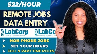 $22 Work From Home Jobs 2023: Remote Jobs No Experience With LabCorp, Data Entry Jobs, No Phone Jobs