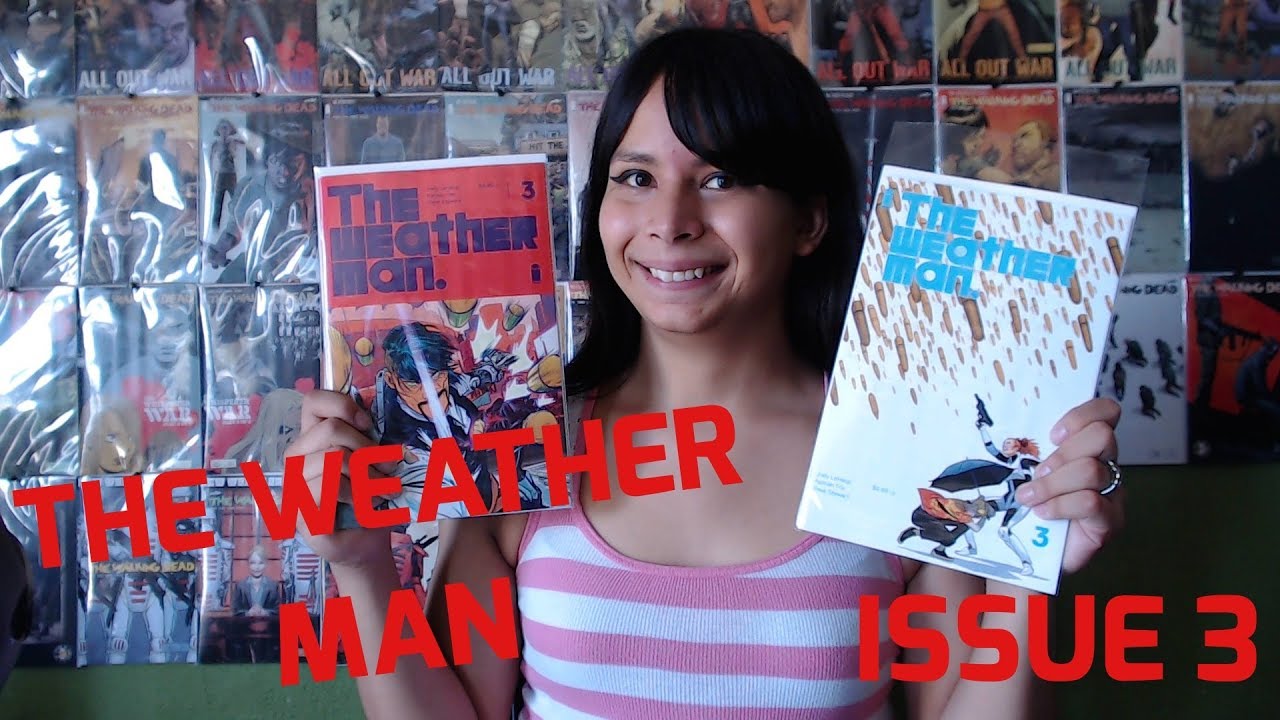 WHAT NOW?? The Comic Wall Presents: The Weather Man Issue 3 Review