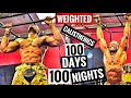 100 Days 100 Nights | Weighted Calisthenics Upper Body Workout