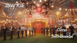 Stray Kids『CIRCUS』M/V Clean Instrumental [4K]