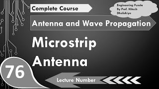 Microstrip Antenna or Patch Antenna basics in Antenna and Wave Propagation by Engineering Funda screenshot 2