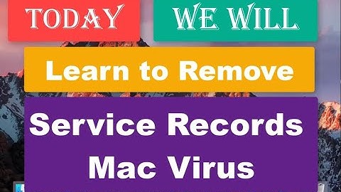 Service Records Virus on Mac - How To Remove It