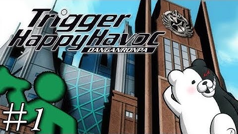 Kronotiq/Plays Danganronpa: Trigger Happy Havoc [Part 1]