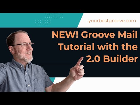 NEW! Groove Mail Tutorial with the 2.0 Builder [2022]