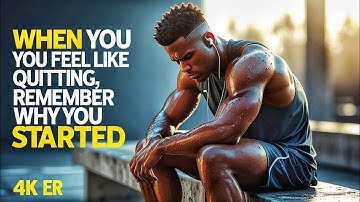 When You Feel Like Quitting: Remember Why You Started
