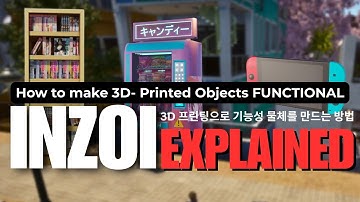 INZOI| 🧰How to make 3D PRINTED Objects FUNCTIONAL 🛠️#inzoi #inzoitutorial #inzoiguide