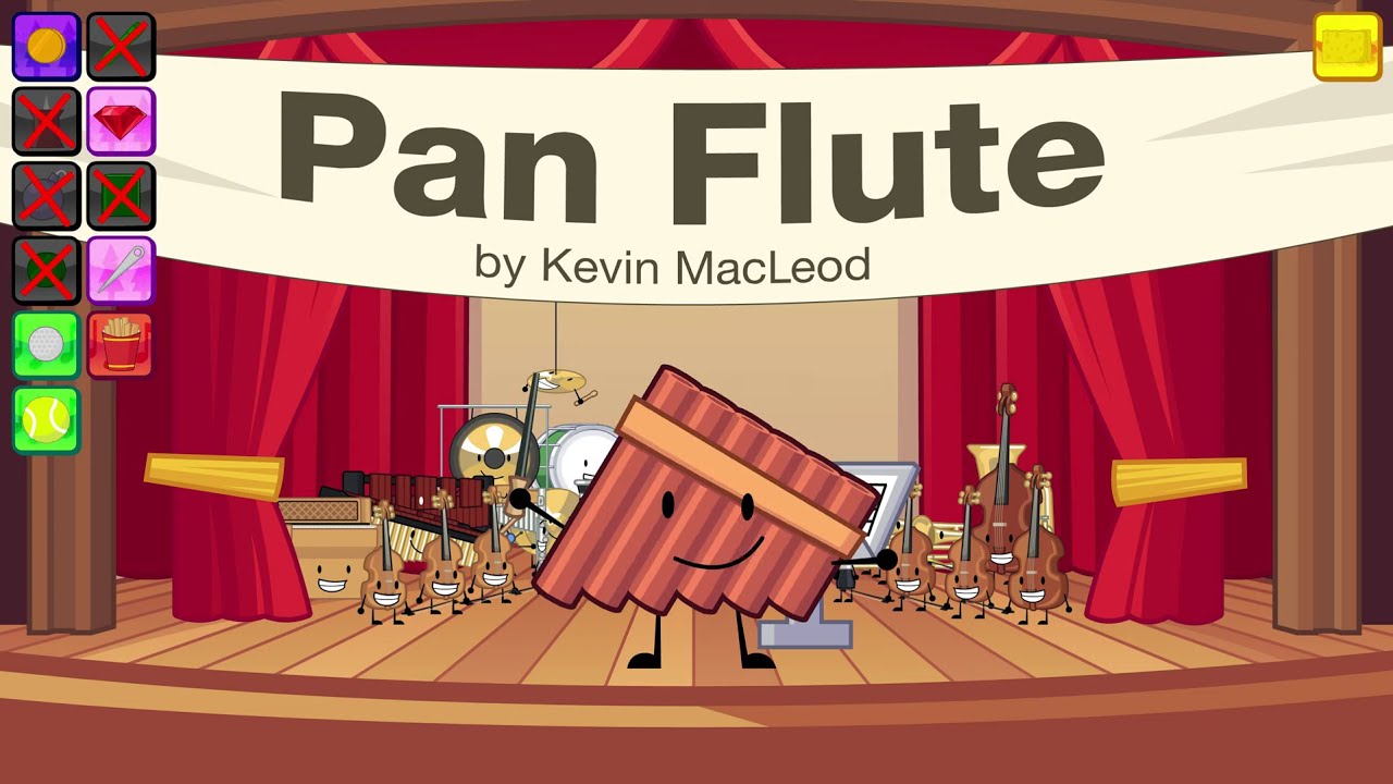 Mecloud Bfdi BFDIA 12 but it's just Pan Flute / Kevin MacLeod - YouTube