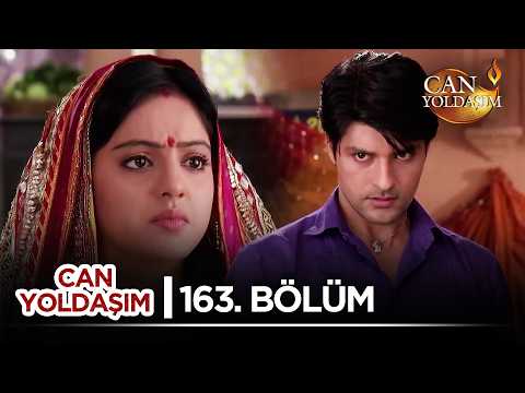 Can Yoldaşım 163. Bölüm