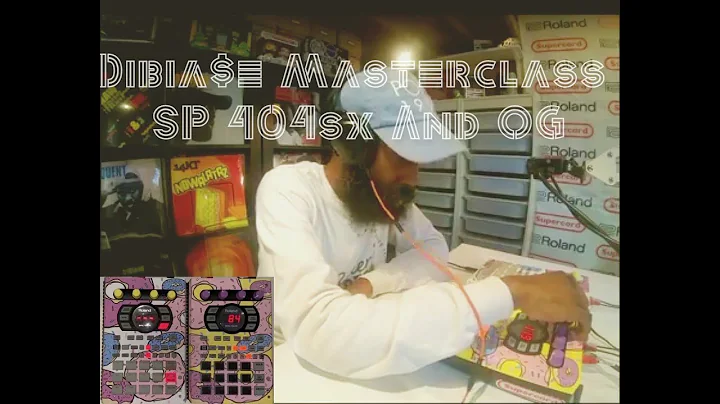 Dibia$e - Masterclass - SP 404sx, 404 OG - April 1...