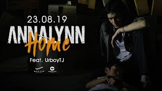 ANNALYNN - Home ft. UrboyTJ【 Teaser】