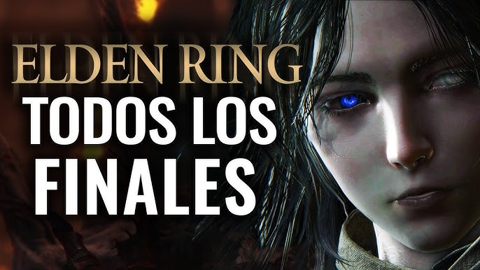 Cómo conseguir todos los finales en Elden Ring