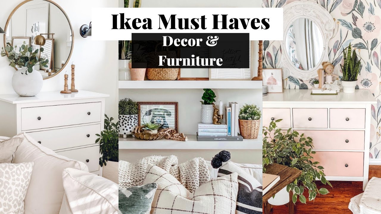 Ikea must haves decor & furniture