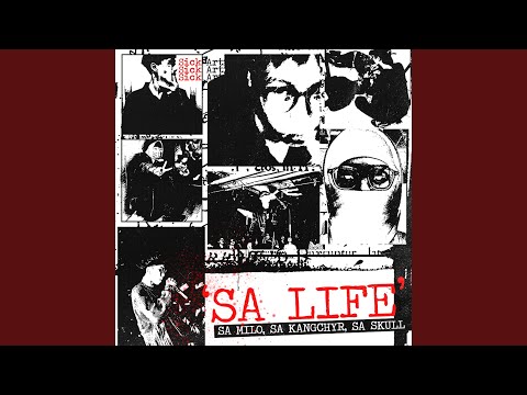 SA LIFE (feat. $A Skull , $A KANGCHYR)