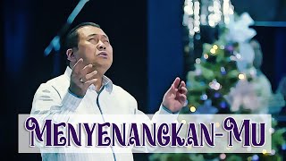 Menyenangkan-Mu - Cipt. Pdt. Dr. Erastus Sabdono