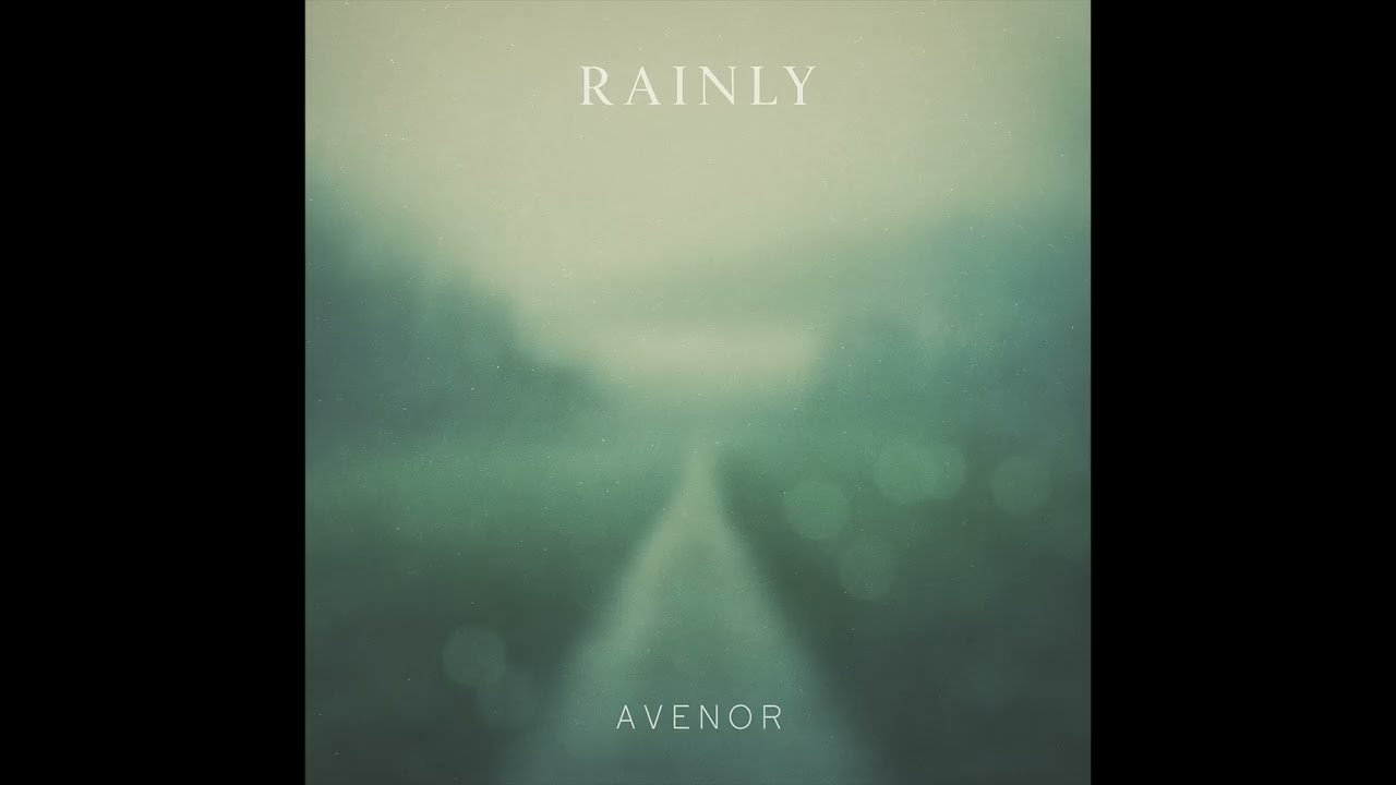 Watch Rainly - Avenor on YouTube Watch Rainly - Avenor on YouTube