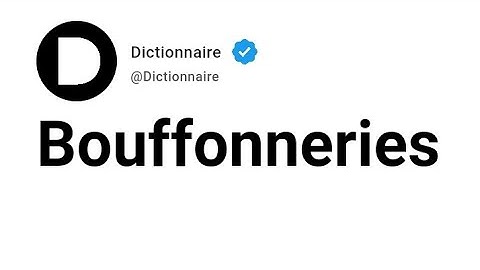 Bouffonneries Signification En Français