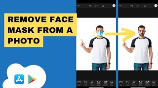 ✅ How to REMOVE FACE MASK from a PHOTO for FREE On Your Phone screenshot 3