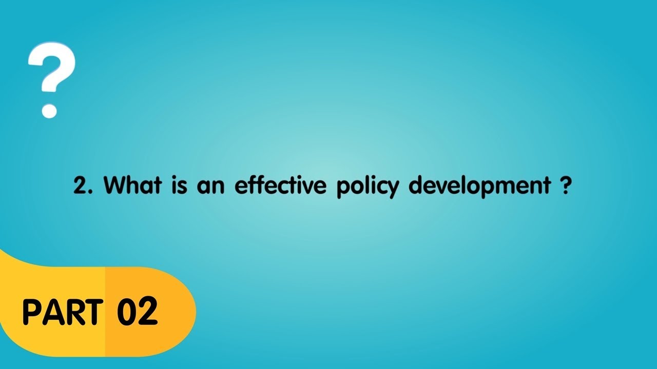 Module 7 - Part 2 Development of Policies - YouTube