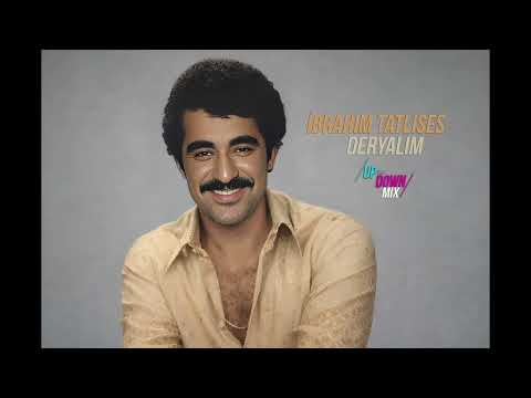 İbrahim Tatlıses Deryalım UP DOWN Mix 2026 Ibrahimtatlıses Upanddownmusic 