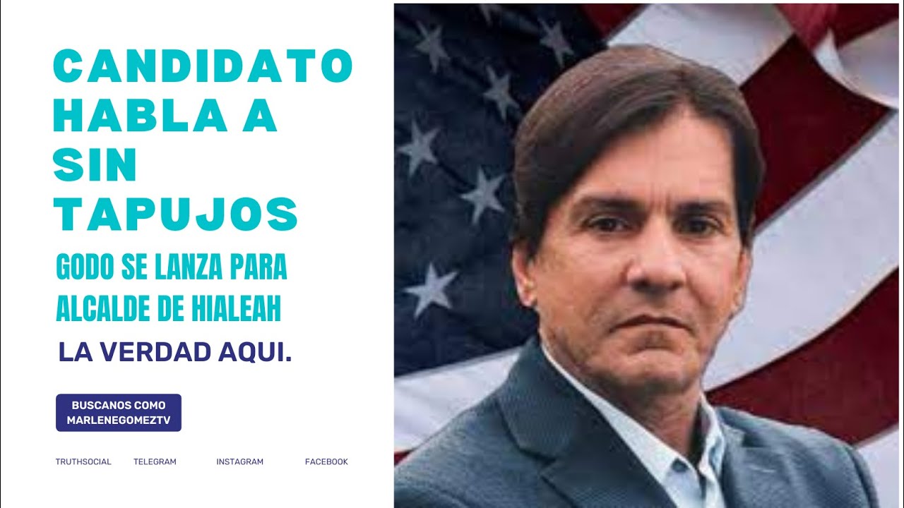 QUIEN ES FERNANDO GODO CANDIDATO PARA ALCALDE DE HIALEAH YouTube