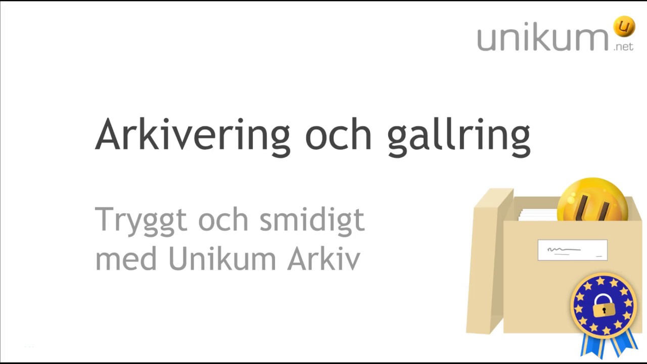 Arkivering och gallring med Unikum Arkiv