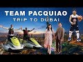 Team pacquiao trip to dubai