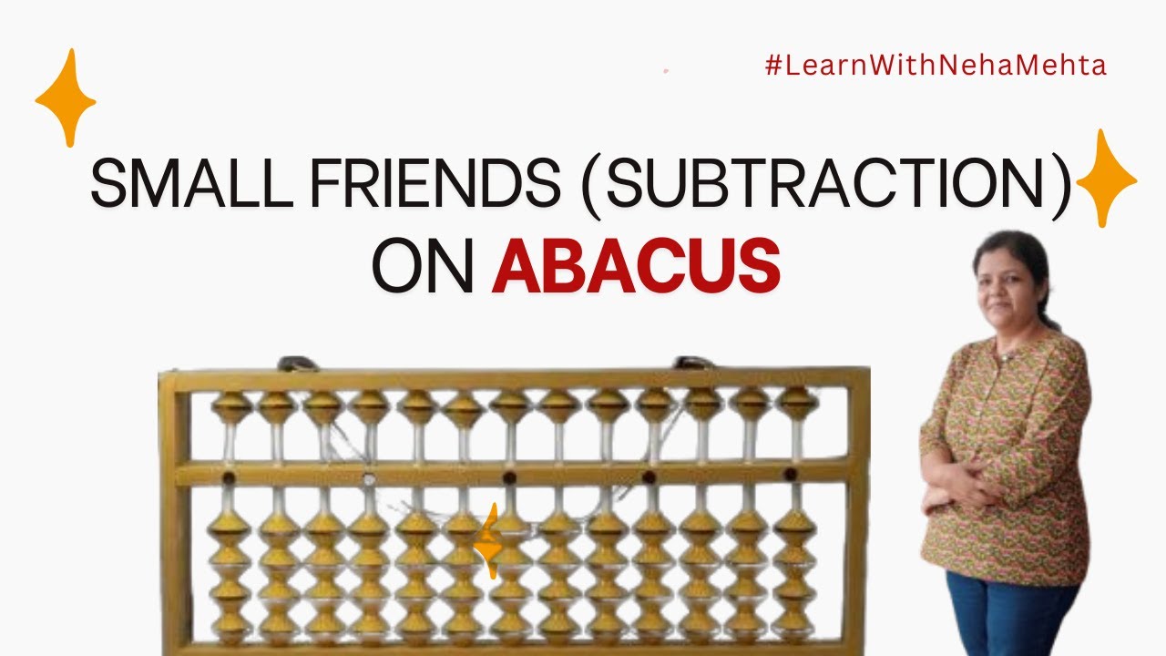 Small Friends Subtraction on Abacus 