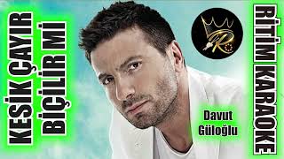 Ke Çayır Biçilir Mi - Davut Güloğlu Ritim Karaoke Muhayyer Kürdi Minör 44 - 24 Kırşehir