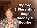 My Top Five Florentine Leather Handbags from Dooney and Bourke