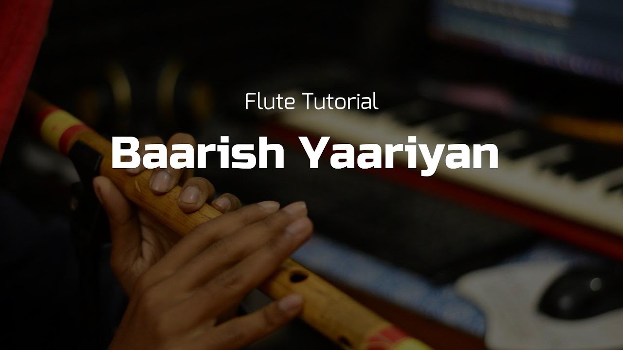 Flute Tutorial : yaariyan Baarish | SM Flute 