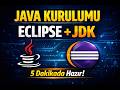 Java Ders 0 – Eclipse ve JDK Kurulumu | Java Geliştirme Ortamı Nasıl Kurulur?