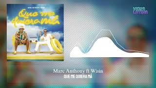 Que Me Quiera Má - Marc Anthony ft. Wisin
