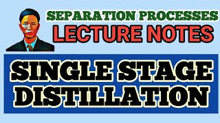 SINGLE STAGE DISTILLATION